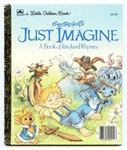 Guy Gilchrist's Just Imaging: a Book of Fairyland Rhymes